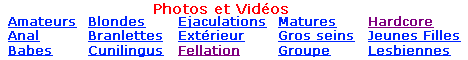 Sexe vid�os - CLIQUEZ ICI !