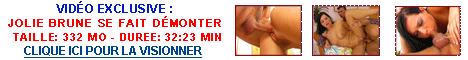 Sexe vid�os - CLIQUEZ ICI !